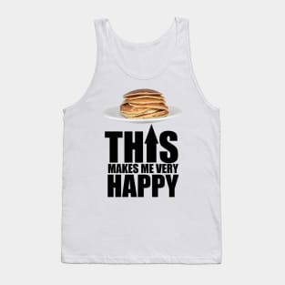 Pancake Makes Me Happy Tank Top